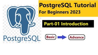 PostgreSQL Tutorial For Beginners 2023 || Introduction to PostgreSQL (Part-01) Wealth