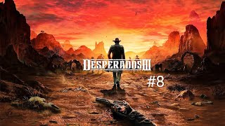 Desperados III|Десперадо 3. Всего один точный выстрел...