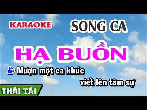 Karaoke Hạ Buồn | Song Ca | Thái Tài