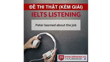 Peter learned about the job: IELTS LISTENING Vol 3 Test 5 Section 2