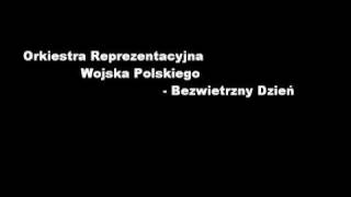 Video-Miniaturansicht von „Leon Bernard Landowski - Bezwietrzny dzień - Orkiestra Reprezentacyjna WP“