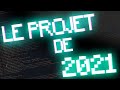 Le projet de 2021