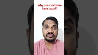 Why does software have bugs | top 6 reasons why software has bugs|  #viral #shortsvideo #tranding