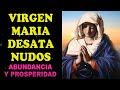 Virgen María Desata Nudos, oración para pedir abundancia económica, riqueza, suerte y prosperidad