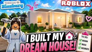 I Built My DREAM HOUSE in Roblox Bloxburg! 🏡 Full House Build & Tour part 1
