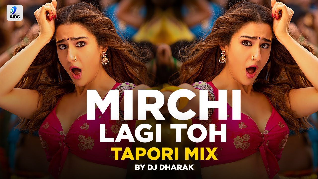 Download Mirchi Lagi Toh (Tapori Mix) | DJ Dharak | Coolie No.1 | Varun Dhawan | Sara Ali Khan