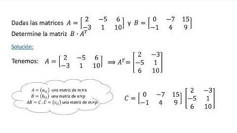 Operaciones con matrices 01 - Multiplicación de matrices , Matriz transpuesta