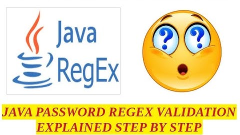 JAVA PASSWORD REGEX VALIDATION FOR BEGINNERS IN STEP BY STEP