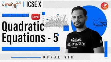 Quadratic Equations L5 | Doubt & Menti Quiz | ICSE Class 10 Maths | Umang 2020 | Mathematics Vedantu