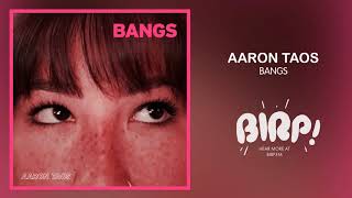 Aaron Taos - Bangs chords