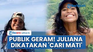 Juliana Dianggap ‘Cari Mati’ di Rinjani, Publik Geram atas Komentar Putra Artis asal Brasil