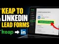 How to connect Keap to LinkedIn Lead Gen Forms for instant follow-up - Detailed Guide