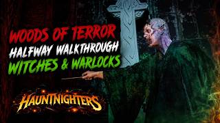 Woods of Terror Witches & Warlocks Experience | Halfway to Halloween 2026