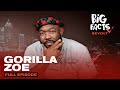 Gorilla Zoe Talks Getting Sober The New Atlanta And Why He Changed His Path In Life Big Facts mp3