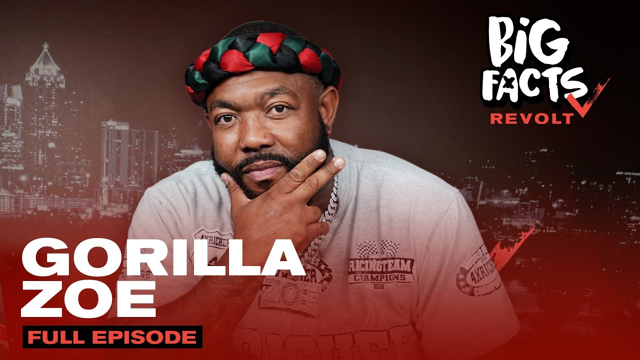 Gorilla Zoe Talks Getting Sober, The New Atlanta And Why He Changed His Path In Life | Big Facts