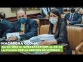 Así ha sido el interrogatorio de Macarena Olona al DG de la Policía por la gestión de Interior