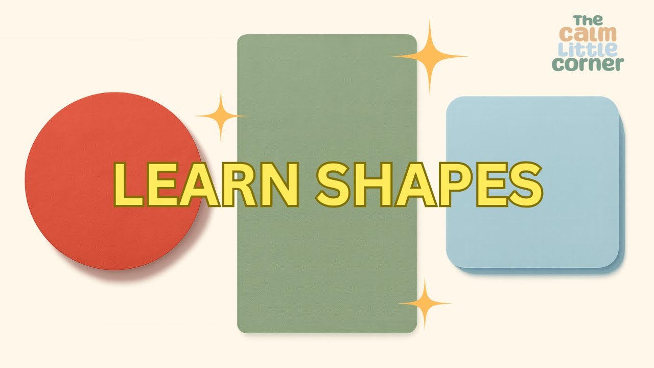 Learn Shapes for Toddlers | Calm Shape Learning for Kids  | Simple Shapes Learning Video