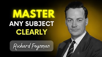 How Feynman Mastered Any Subject Using Simple Explanations