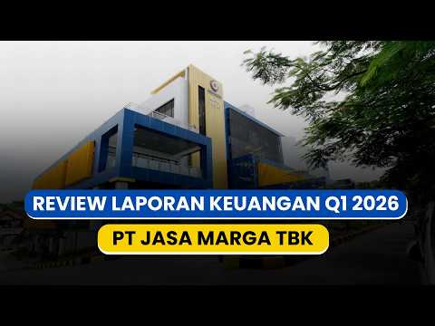 Review Laporan Keuangan Q1 2026 JSMR