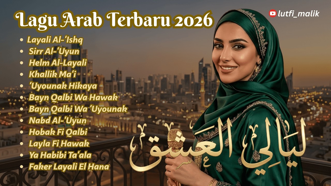 Playlist Lagu Arab Terbaru 2026 💖 Full Album Romantic Arabic Songs | Lagu Arab Viral 2026