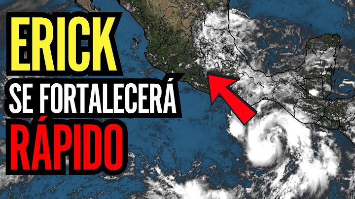 Erick hacia México. Se proyecta un fortalecimiento rápido según se acerca a la costa como huracán.