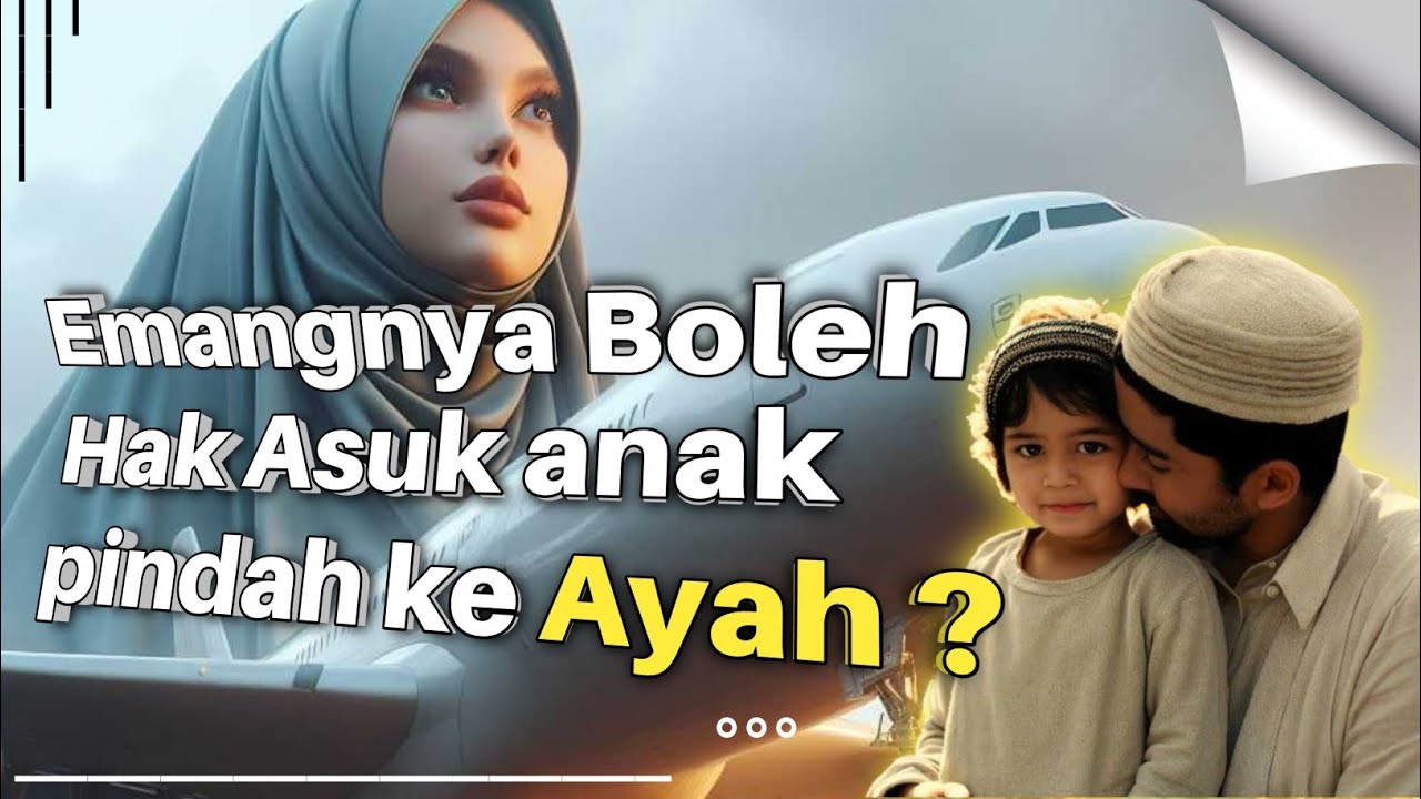 hak Asuh anak beralih pindah ke Ayah setelah perceraian