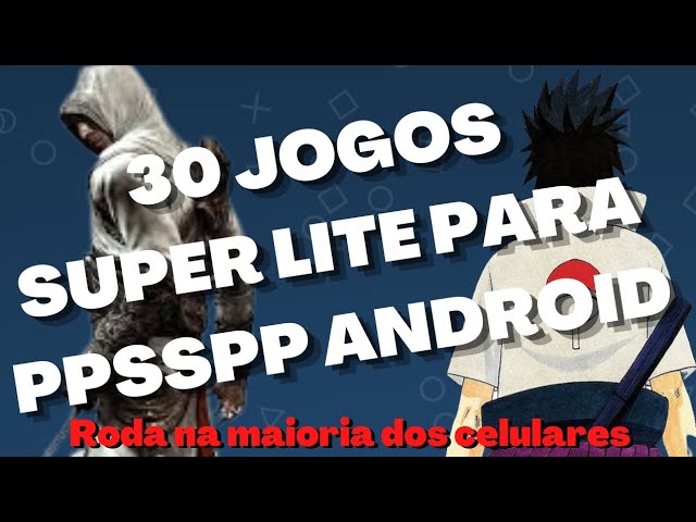 Jogos Para Ppsspp - Lista De Mais De 20 Jogos Para Baixar Para