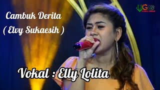 Cambuk Derita (Elvy Sukaesih) Vokal : Elly Lolita - Ugs Channel 