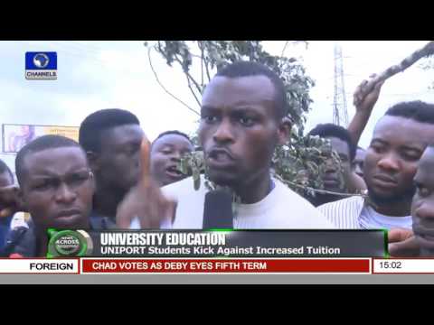 News Across Nigeria: UNIPORT Students Kick Against Increased Tuition Pt.1