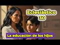 Eclesiástico 30 📖 La Educación de los Hijos | Sabiduría Bíblica para Padres