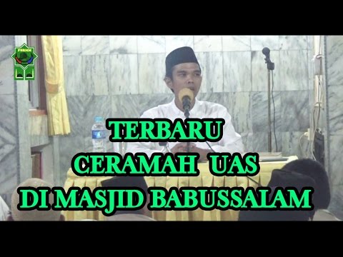 Ceramah Terbaru Ustadz H. Abdul Somad, Lc.MA di Masjid Babussalam