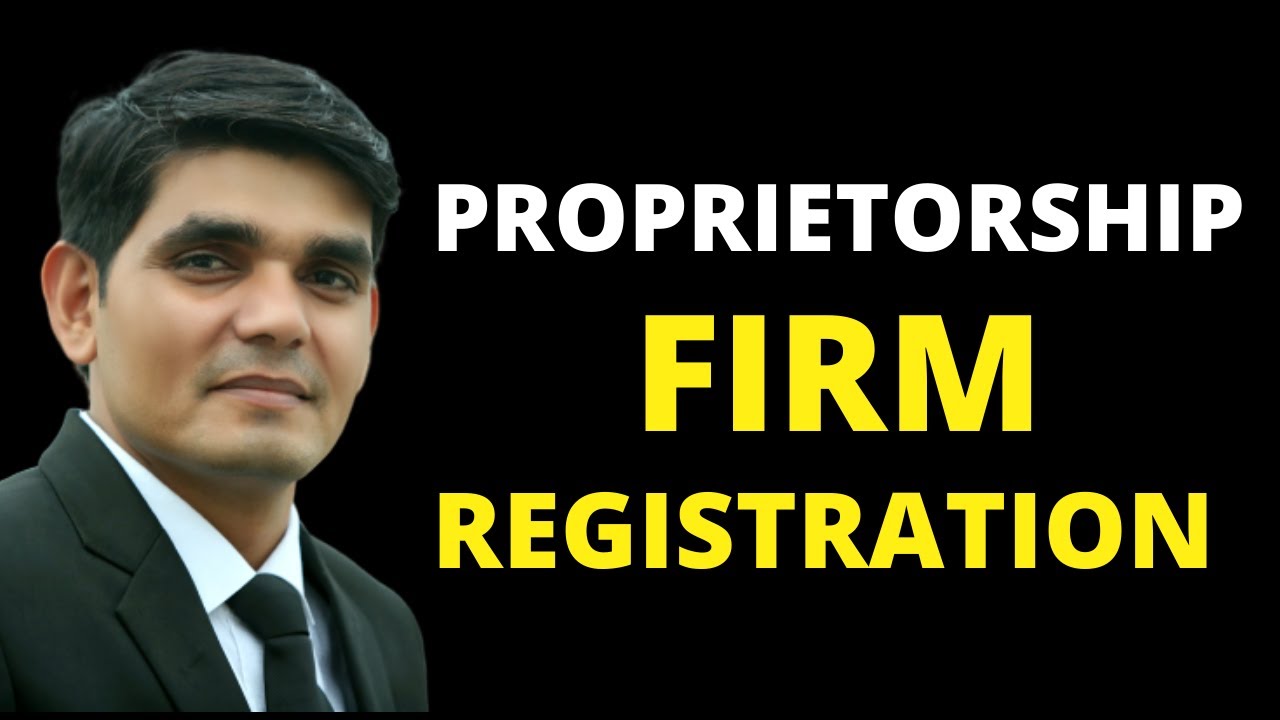 What Is Proprietorship Firm Registration I Process And Advantages Of Proprietorship In Hindi 