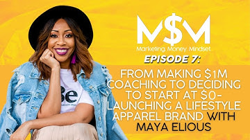 EP7 - Making a $1M coaching, deciding to start a lifestyle apparel brand w Maya Elious | Staking M