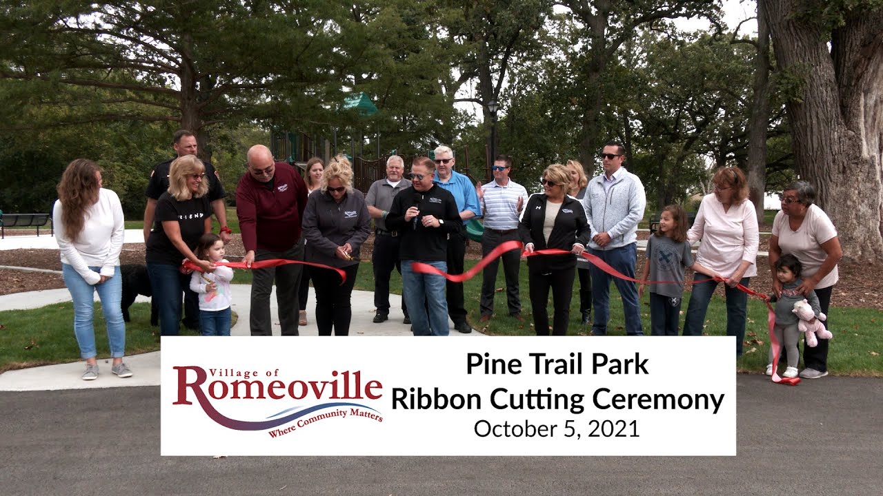 Romeoville Ribbon Cutting 2021 - Pine Trail Park - YouTube