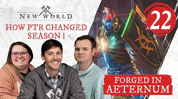 New World: Forged in Aeternum - How PTR Changed Season 1