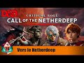 [D&amp;D 5] Call of the Netherdeep | S2 EP 24 | Vers le Netherdeep