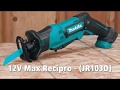 12V Max Recipro Saw (JR103D) - Runtime