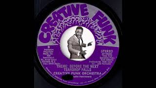 Creative Funk Orchestra - Theme Before The Next Teardrop Falls - 1975 Instrumental Soul 45