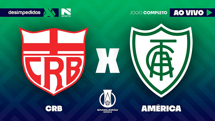 🔴 CRB X AMÉRICA-MG | AO VIVO E COM IMAGENS | BRASILEIRÃO SÉRIE B 2025