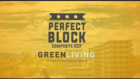 Insulated Composite Concrete Forms (ICCF) by The Perfect Block