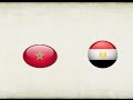 مشاهدة مباراة مصر والمغرب بث مباشر الان