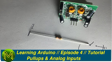 #009 Learning Arduino: Pullups & Analog Inputs // Episode 4 // Tutorial