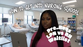 How To Apply and Get Into Nursing School | 2025