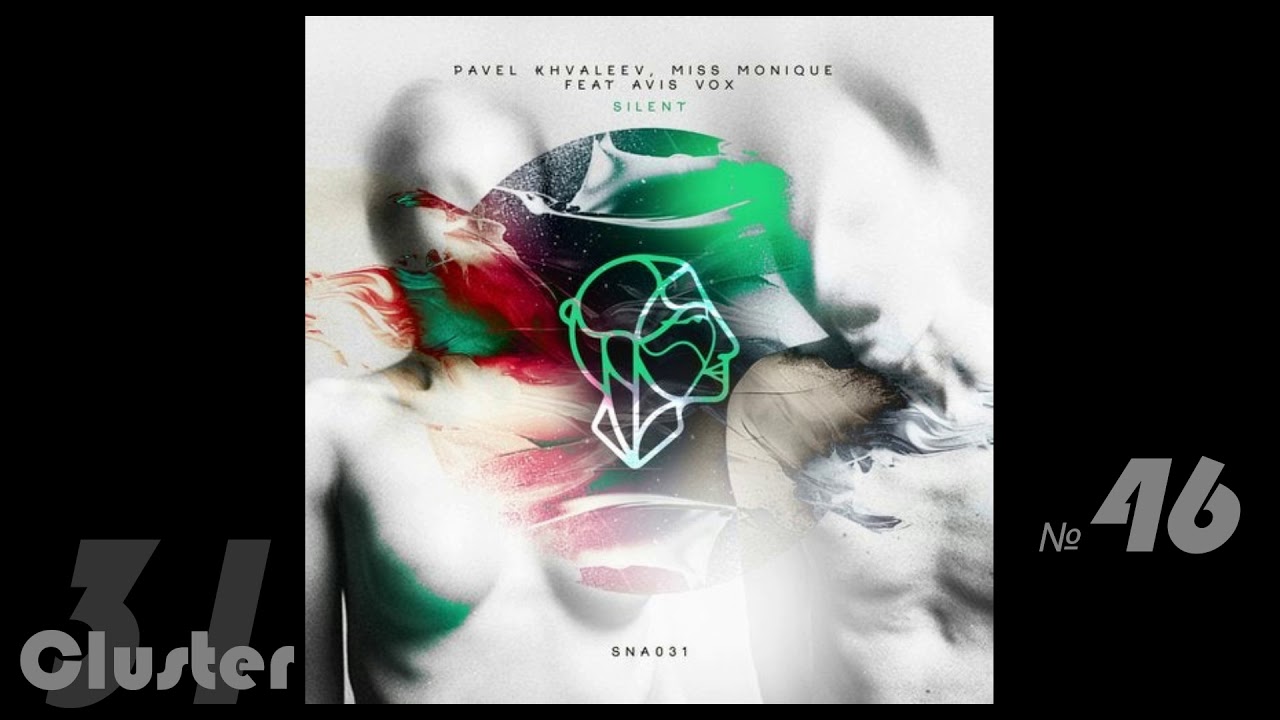 Pavel Khvaleev, Miss Monique feat. Avis Vox - Silent (Original Mix)(Progressive House) adlı videoyu YouTube'da izle Pavel Khvaleev, Miss Monique feat. Avis Vox - Silent (Original Mix)(Progressive House) adlı videoyu YouTube'da izle