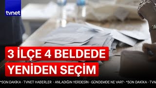 3 Ilçe Ve 4 Beldede Seçim Yenilendi