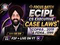 📘 CS Executive - Focus Batch⚖️ECIPL - Session - 2 (CASE LAWS) | 🎯 June 26🚀 CS GD SALUJA