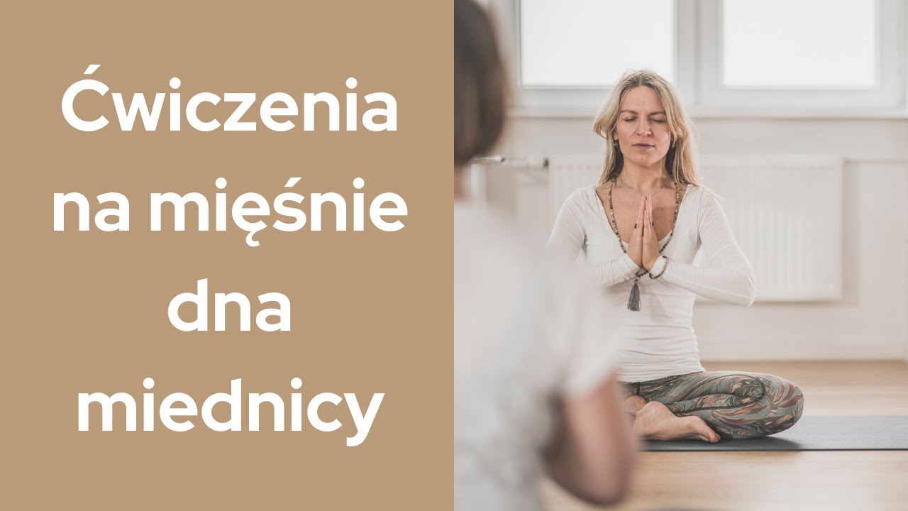 cwiczenia miesni dna miednicy