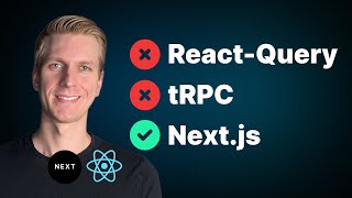 Why I don't use React-Query and tRPC in Next.js