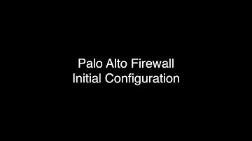 Initializing Palo Alto Firewall