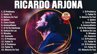 Ricardo ArjonaTop Mix Éxitos - 10 Canciones Más Escuchadas En 2024